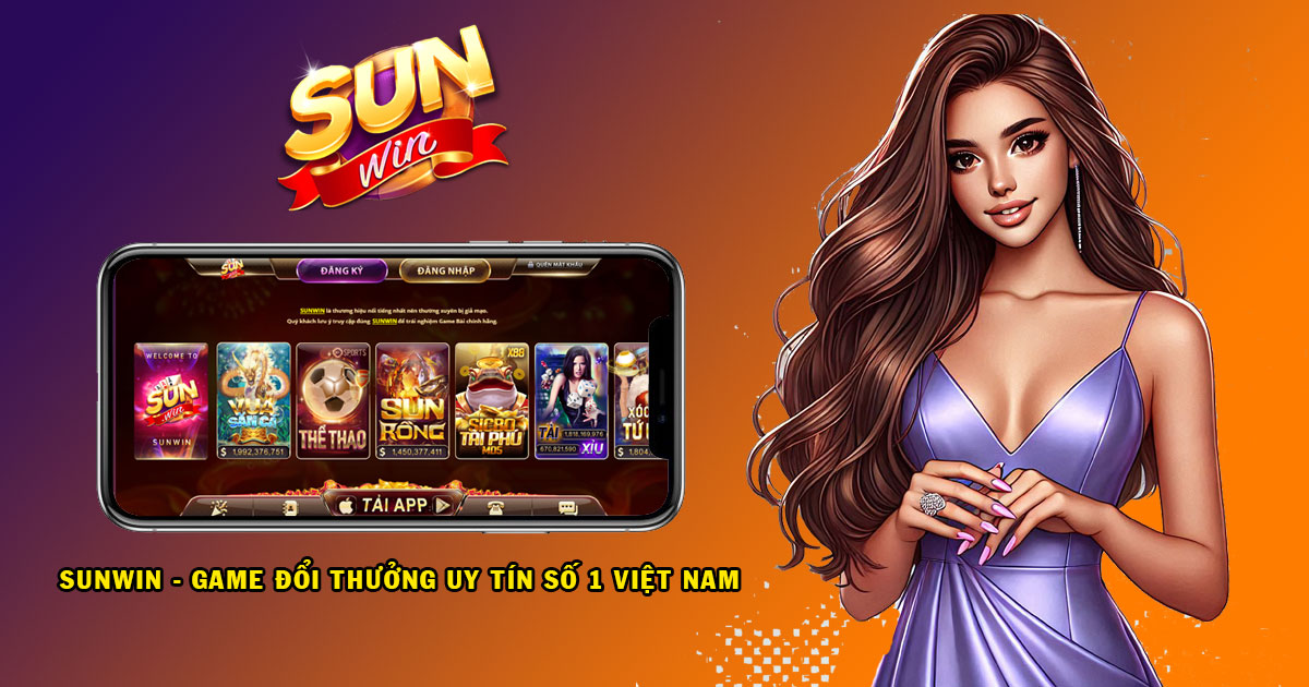 Tải App SUNWIN Cho Cả 2 Hệ Điều Hành Android Và IOS 1 Tải Sunwin cho Android và IOS