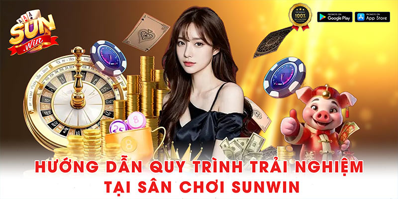 Giới thiệu Sunwin - Cổng Game Đổi Thưởng Hot Nhất 7 Hướng dẫn quy trình trải nghiệm tại sân chơi Sunwin
